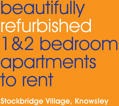 BEAUTIFULLY REFURBISHED 1 AND 2 BEDROOM APARTMENTS TO RENT IN STOCKBRIDGE VILLAGE, KNOWSLEY