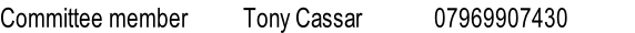 Committee member          Tony Cassar             07969907430