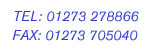 Tel: 01273 278866 Fax: 01273 705040