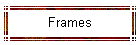 Frames