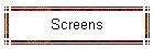 Screens